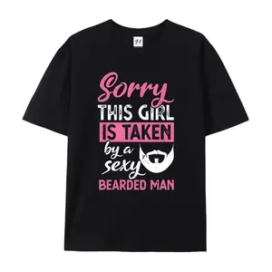 Sorry This Girl Is Taken By A Sexy Bearded Man Cotton T-Shirt, Funny Relationship Graphic Tee, Comfort Casual Outfit, Perfect Gift For Couples & Beard Fans, Ideal Valentine's Day Outfit