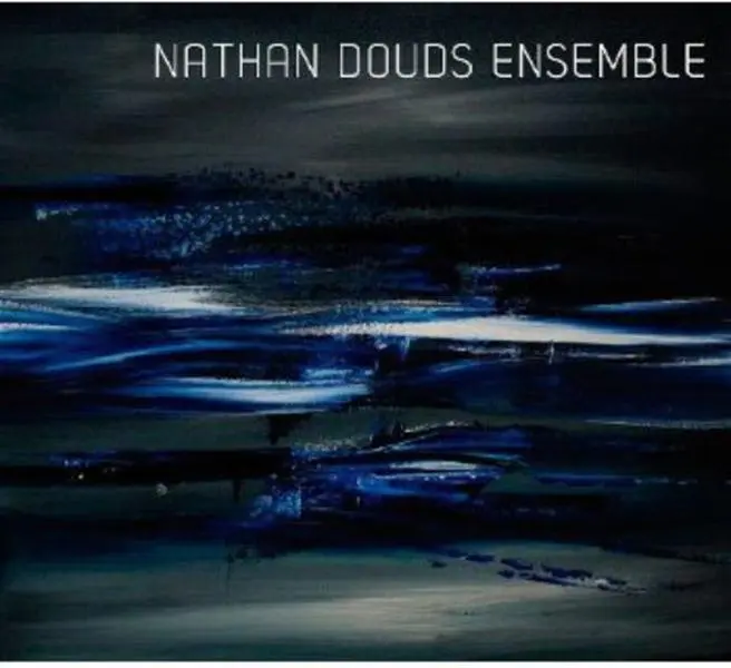 Nathan Douds Ensemble - Nathan Douds Ensemble  [COMPACT DISC - CD]