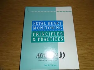 USED-Fetal Heart Monitoring Principles and Practices by Obstetrics and Neonatal Nurses Associati (Paperback)