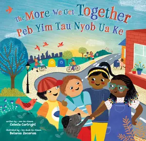 USED-The More We Get Together (Bilingual Hmong & English) by Cortright, Celeste (Paperback)