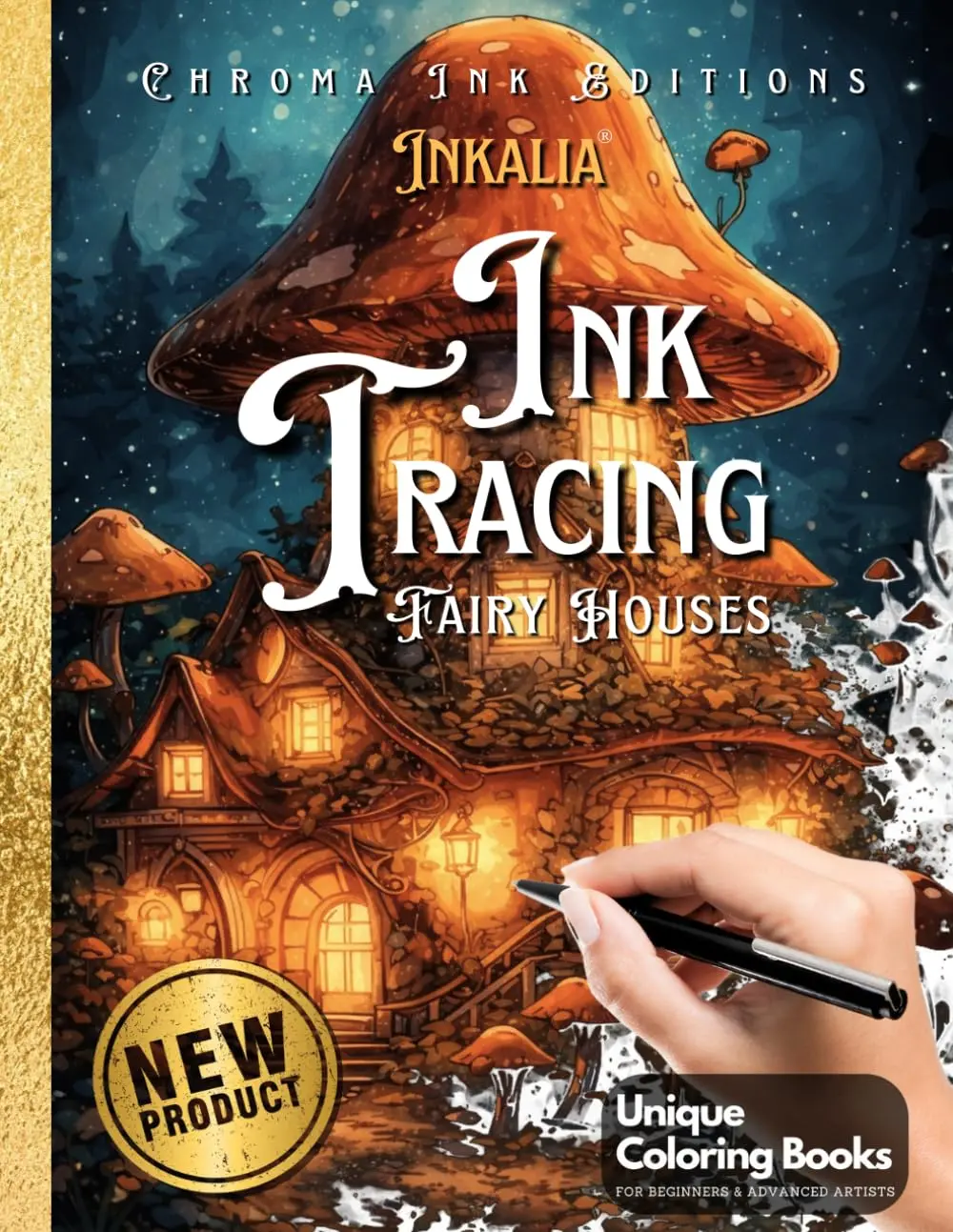 Ink Tracing Fairy Houses Coloring Book - Chroma Ink Edition Original Concept: Transform Pre-Colored Designs Using Only a Single Black Pen / A ... for Adults (Ink Tracing Beyond Lines)