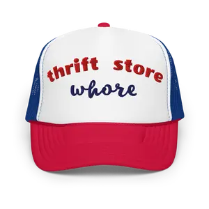 thrift store whore Trucker Hat