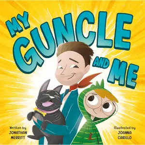 My Guncle and Me by Jonathan Merritt, Joanna Carillo [Hardcover Book]