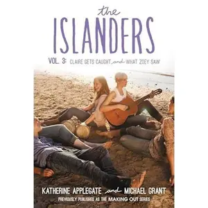 USED-The Islanders: Volume 3: Claire Gets Caught and What Zoey Saw by Applegate, Katherine (Paperback)