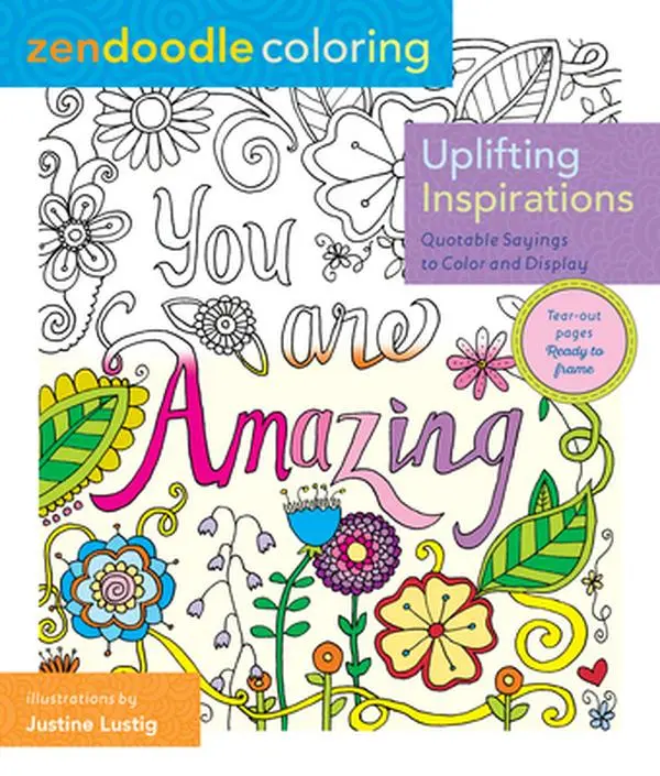 USED Book - Zendoodle Coloring: Uplifting Inspirations: Quotable Sayings to Color and Display by Lustig, Justine (Paperback) - english