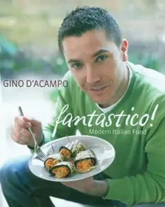 USED-Fantastico!: Modern Italian Food by Gino D'Acampo (Paperback)