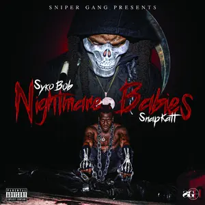 Sniper Gang Presents Syko Bob & Snapkatt - Nightmare Babies  [COMPACT DISC - CD]