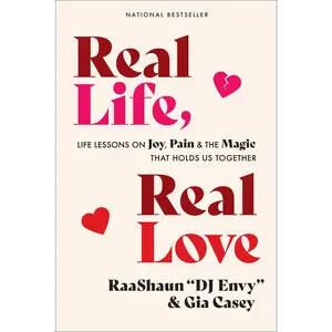 USED-Real Life, Real Love: Life Lessons on Joy, Pain & the Magic That Holds Us Together by Dj Envy, Dj (Paperback)