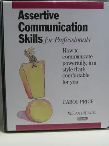 USED-Assertive Communication Skills for Professionals by Carol Price (Unknown)