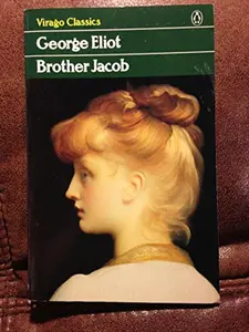 USED-Brother Jacob (Virago Modern Classics) by George Eliot (Paperback)