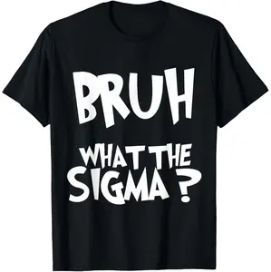 Humorous Sigma Meme T-Shirt for Boys and Teens Featuring a Fun Quote