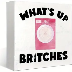 Laundry Wooden Box Sign, Laundry Room Decor, Laundry Room Decor and Accessories, Laundry Signs for Laundry Room Table Shelf Desktop Decor, What's Up Britches Sign, 5x5 inch
