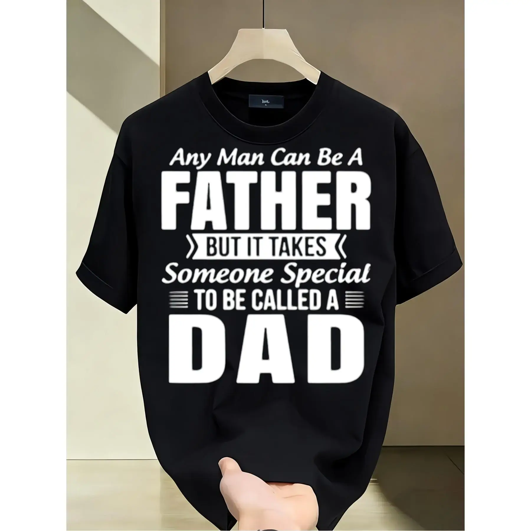 Men's Funny Dad Quote T-Shirt - Any for Man Can Be a Father But It Takes a Special Someone to Be Called a Dad - Black with White Text - Funny Father's Day Gift Idea - Regular Fit Round Neck Cas_crop Funny Graphic Tees Perfect Gift Idea for Birthday zsg08