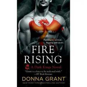 USED-Fire Rising: A Dark Kings Novel by Grant, Donna (Mass Market Paperback)