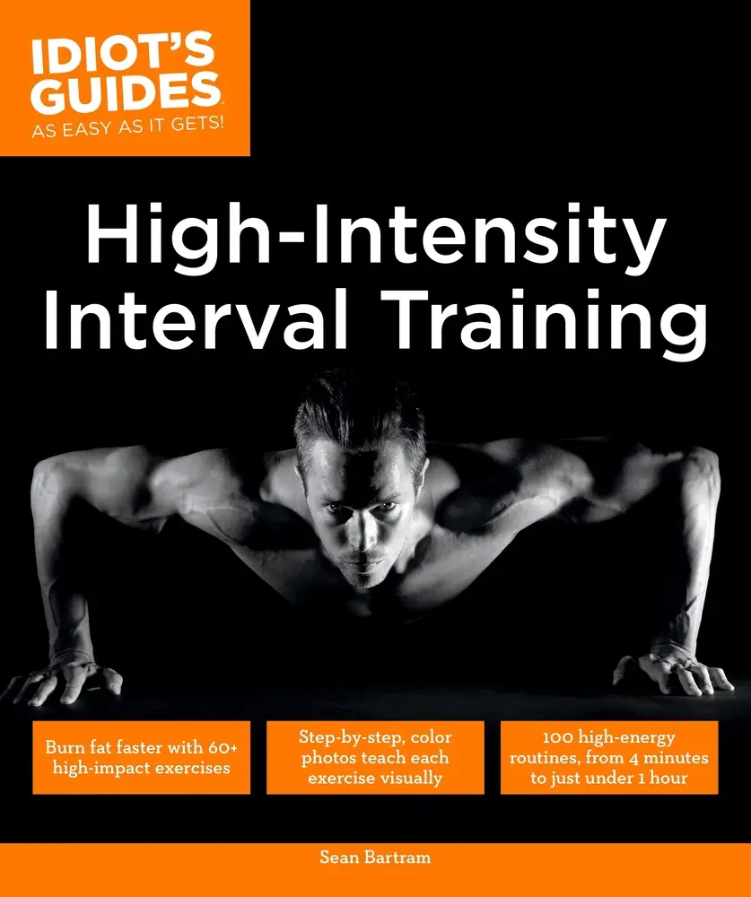 USED-High Intensity Interval Training: Burn Fat Faster with 60-Plus High-Impact Exercises by Bartram, Sean (Paperback)
