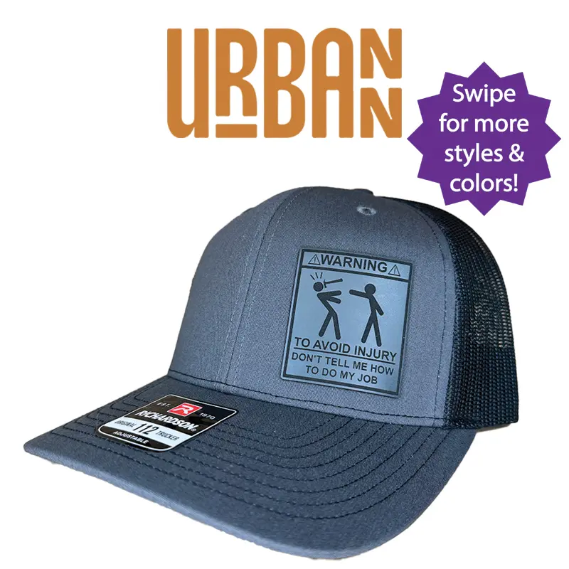 Warning: Don't Tell Me How To Do My Job Custom Hat - Leatherette Patch Trucker Style Hat trucker hat unique gift unisex hat