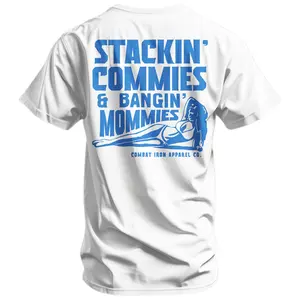 STACKIN' COMMIES AND BANGIN' MOMMIES MEN'S T-SHIRT-DK.X