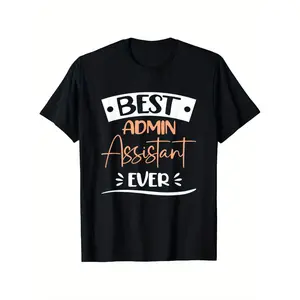 Administrative Professionals Day T-Shirt - "Best Admin Assistant Ever" Bold Text Design, 100% Cotton Unisex Casual Tee for Men & Women