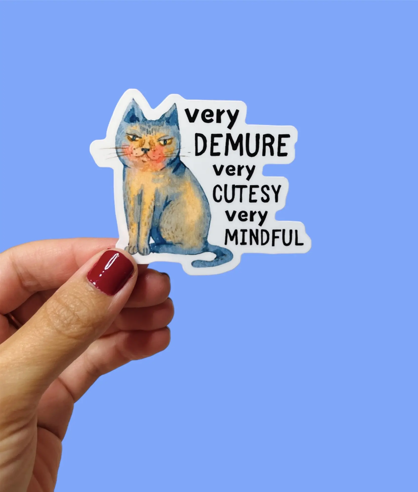Very Demure, Very Cutesy, Very Mindful Vinyl Sticker | Trending TikTok Sounds | Funny Cute Cat Sticker | Gift For Friend | Water Bottle Laptop Sticker | Trendy
