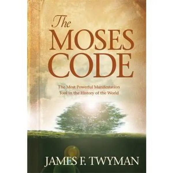 USED Book - The Moses Code: The Most Powerful Manifestation Tool in the History of the World by Twyman, James F. (Hardcover) - english