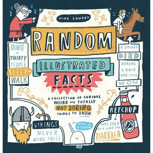 Random Illustrated Facts by Mike Lowery [Paperback Book]