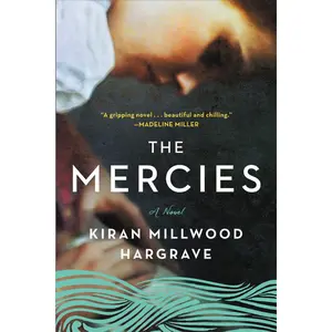 The Mercies by Kiran Millwood Hargrave [Paperback Book]