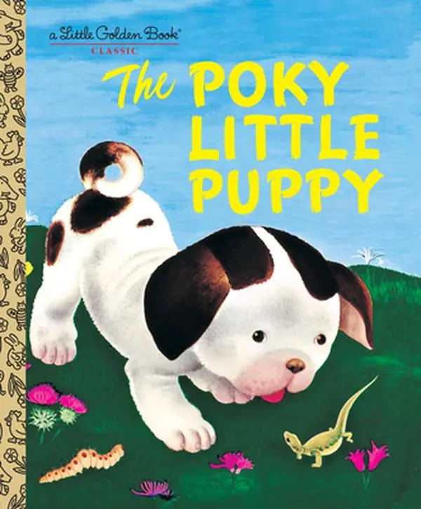 The Poky Little Puppy -- Janette Sebring Lowrey - Hardcover