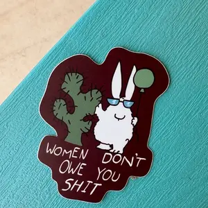 Women Don't Owe You Sh*t Sticker - Bunny & Cactus Design - Bold Statement Decal for Laptops & Notebooks - Unisex