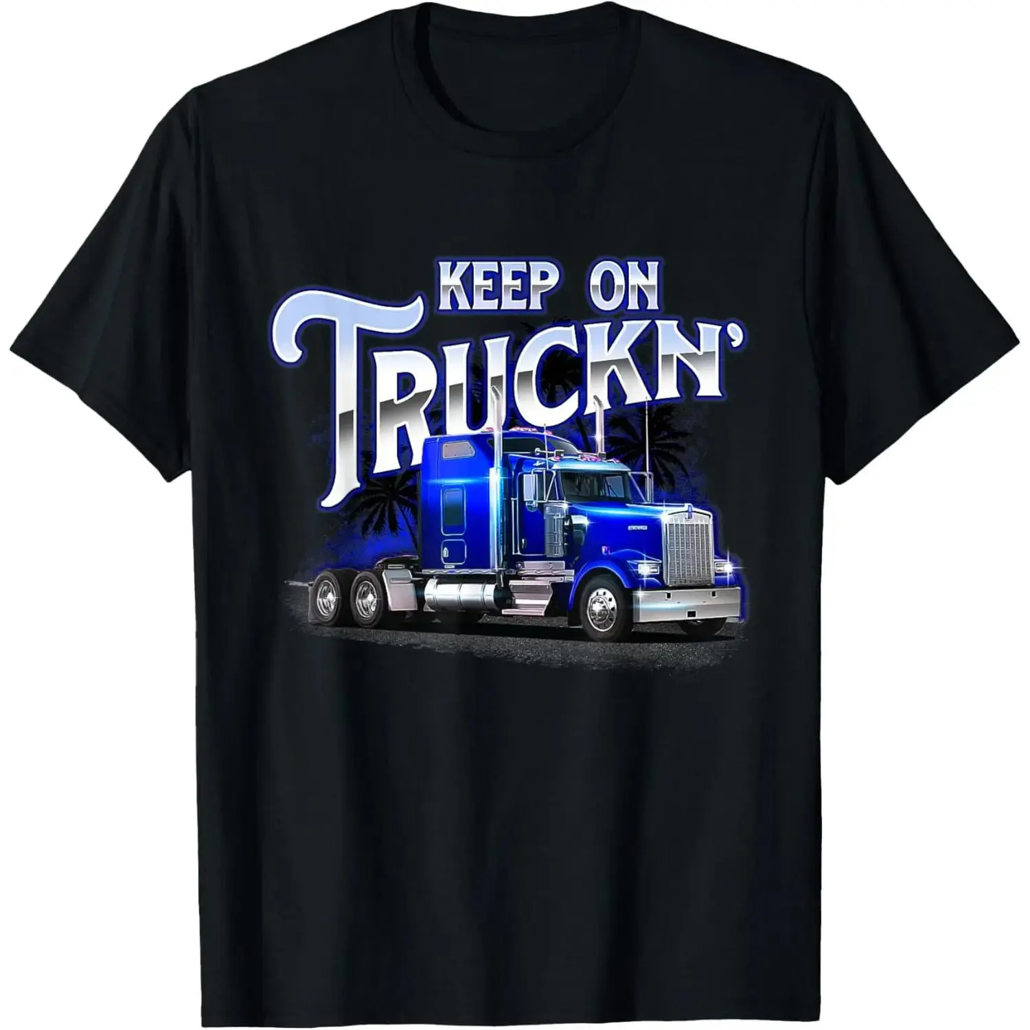 100%cotton Keep On Truckn - Semi Truck Driver Trucker Trucking Mechanic T-Shirt  Top plain  tops Graphic Casual