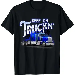 100%cotton Keep On Truckn - Semi Truck Driver Trucker Trucking Mechanic T-Shirt  Top plain  tops Graphic Casual