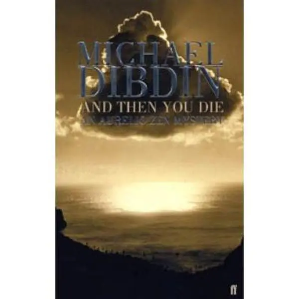 USED-And Then You Die by Michael Dibdin (Paperback)