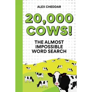 Twenty Thousand Cows!: The Almost Impossible Word Search -- Alex Cheddar - Paperback