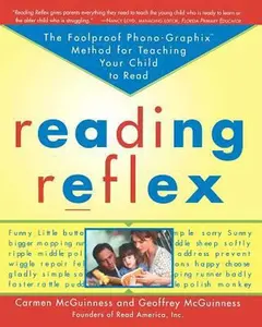 USED-Reading Reflex: The Foolproof Phono-Graphix Method for Teaching Your Child to Read by McGuinness, Carmen (Paperback)