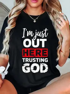 100% Cotton I'm Just Out Here Trusting God Christian Religious T-Shirt