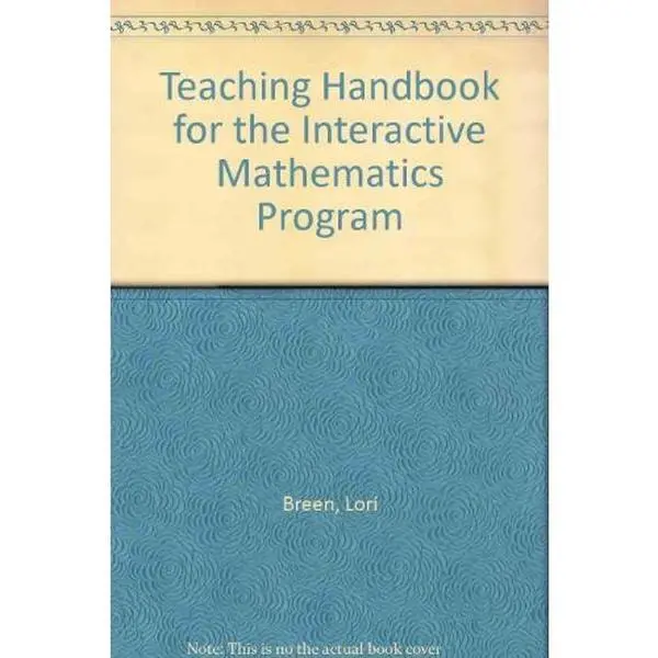 Used Interactive Mathematics Program Teaching Handbook by Lynne Alper, Sherry Fraser, Diane Resek - Key Curriculum English Paperback, 0.45 lb