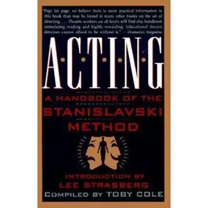 USED-Acting: A Handbook of the Stanislavski Method by Cole, Toby (Paperback)