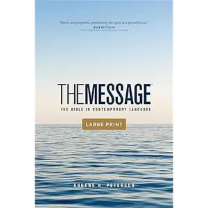 The Message Outreach Edition, Large Print (Softcover): The Bible in Contemporary Language