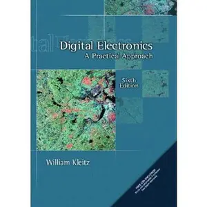 USED-Digital Electronics: A Practical Approach (6th Edition) by William Kleitz (Hardcover)