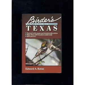 USED-Birder's Guide to Texas by Edward A. Kutac (Paperback)
