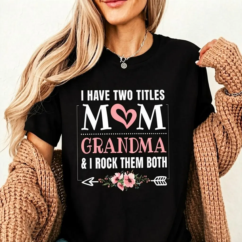 Women's 100% Cotton Fitted Casual Short Sleeve Crew Neck Medium Length Lightweight Tshirt, Digital Print "I Have 2 Titles Mom And Grandma" Grandmother Clothes summerwins