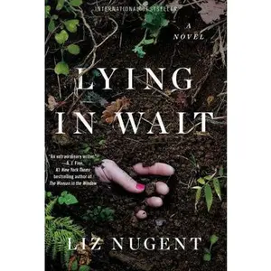 USED-Lying in Wait by Liz Nugent (Paperback)