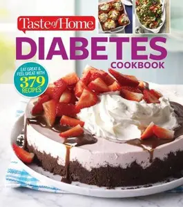 USED-Taste of Home Diabetes Cookbook: Eat Right, Feel Great with 370 Family-Friendly, Crave-Worthy Dishes! (Paperback)
