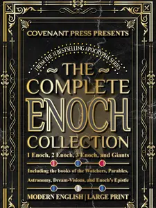 The Complete Enoch Collection: 1 Enoch, 2 Enoch, 3 Enoch, and Giants Paperback – July 23, 2023