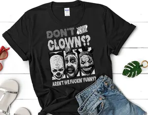 Captain Spaulding Don’t You Like Clowns Aren’t We Fuckin’ Funny T-Shirt, Captain Spaulding Shirt
