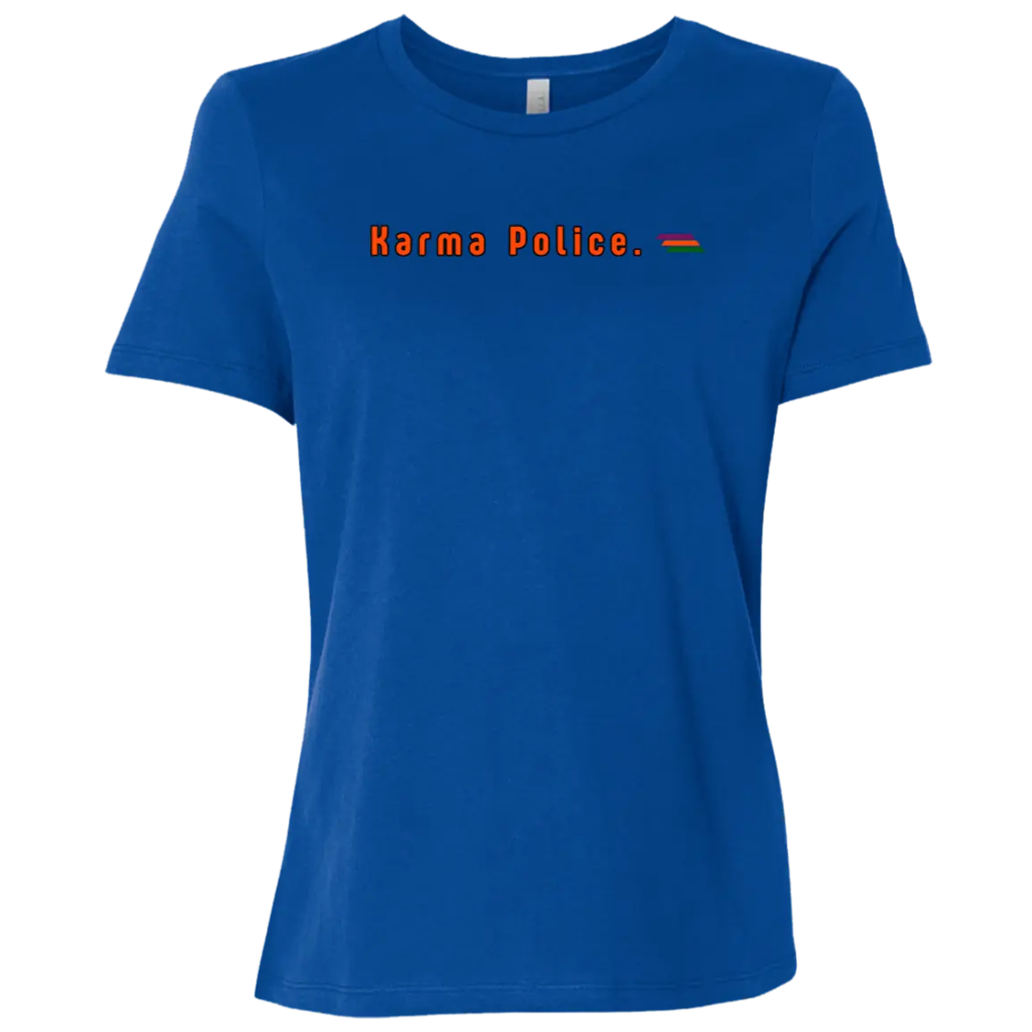"Karma Police" Womens Relaxed T-shirt