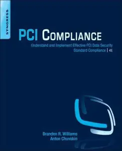 USED-PCI Compliance: Understand and Implement Effective PCI Data Security Standard Compliance by Williams, Branden R. (Paperback)