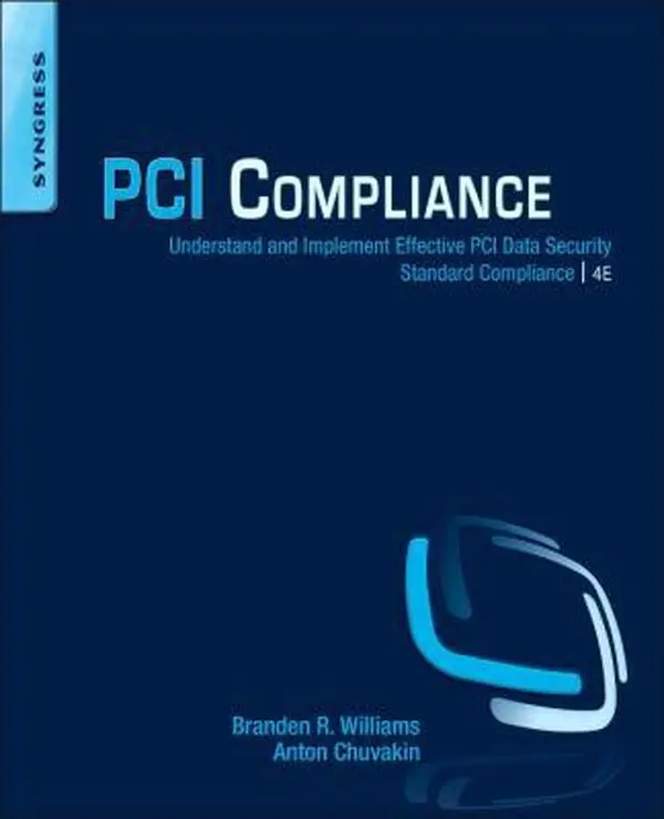 USED-PCI Compliance: Understand and Implement Effective PCI Data Security Standard Compliance by Williams, Branden R. (Paperback)