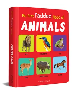 USED-My First Padded Book of Animals: Early Learning Padded Board Books for Children by Wonder House Books (Board book)