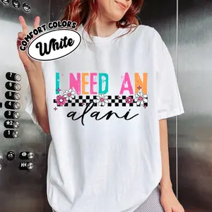 Comfort Colors I Need An Alani Shirt, Alani Shirt, Funny Retro Graphic Crewneck, Vintage Summer T-Shirt, Cozy Casual Shirt For Women, Trendy Everyday Outfit