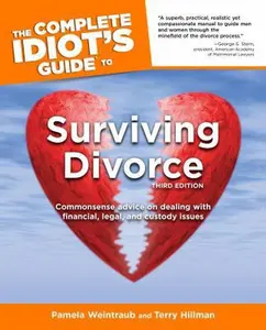 USED-The Complete Idiot's Guide to Surviving Divorce, 3rd Edition by Pamela Weintraub (Paperback)